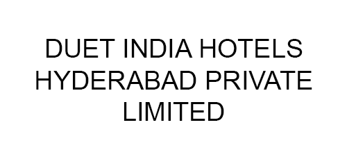DUET INDIA HOTELS HYDERABAD PRIVATE LIMITED
